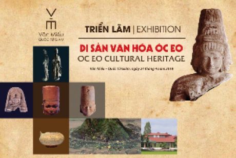 OPENING OF THE EXHIBITION “OC EO CULTURAL HERITAGE” AT THAI HOC COURTYARD OF SPECIAL NATIONAL LANDMARK VAN MIEU – QUOC TU GIAM