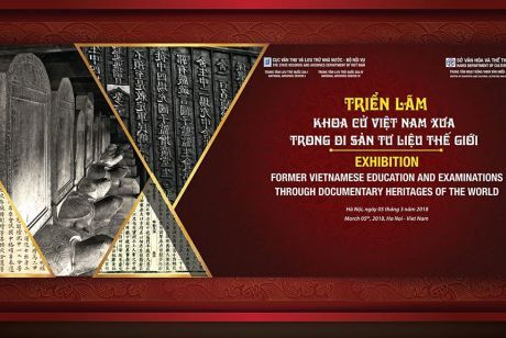 The exhibition of former education and examinations in Vietnam through documentary heritages of the world.
